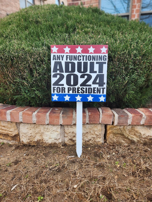 Any Functioning Adult Yard Sign